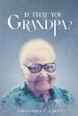 Is That You, Grandpa? - Preview