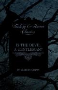Is The Devil A Gentleman? (Fantasy And Horror Classics)