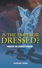 Is The Emperor Dressed? - Preview