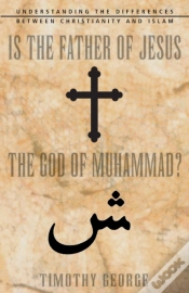 Capa do artigo Is The Father Of Jesus The God Of Muhammad?
