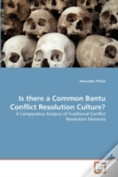 Is There A Common Bantu Conflict Resolution Culture?