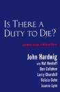 Is There A Duty To Die? - Preview