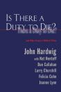 Is There A Duty To Die? - Preview