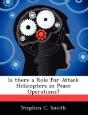 Is There A Role For Attack Helicopters In Peace Operations? - Preview