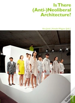 Capa do artigo Is There (Anti-)Neoliberal Architecture?