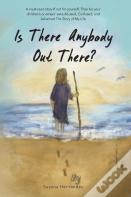 Is There Anybody Out There?