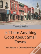 Capa do artigo Is There Anything Good About Small Towns