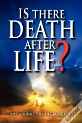 Is There Death After Life? 6th Edition