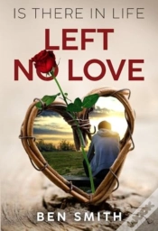 Capa do artigo Is There In Life Left No Love