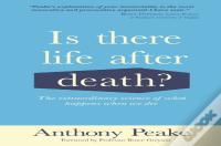 Is There Life After Death?