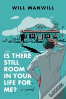 Is There Still Room In Your Life For Me?