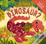 Is This A Dinosaur?