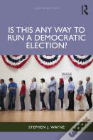 Is This Any Way To Run A Democratic Election?