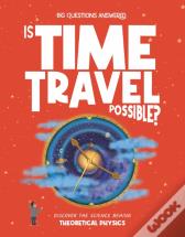 Is Time Travel Possible?