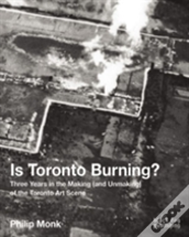 Is Toronto Burning?