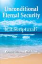 Is Unconditional Security Scriptural? - Preview
