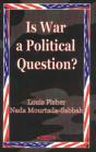 Is War A Political Question? - Preview