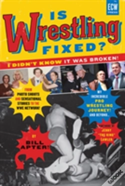 Capa do artigo Is Wrestling Fixed? I Didn'T Know It Was Broken!