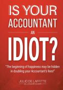 Is Your Accountant An Idiot?