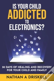 Capa do artigo Is Your Child Addicted To Electronics :