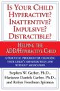 Is Your Child Hyperactive? Inattentive? Impulsive? Distractable? - Preview