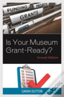 Is Your Museum Grant-Ready?
