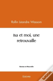 Isa Et Moi, Une Retrouvaille