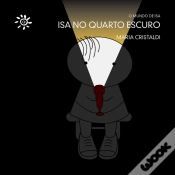 Capa do artigo Isa No Quarto Escuro