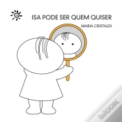 Capa do artigo Isa Pode Ser Quem Quiser