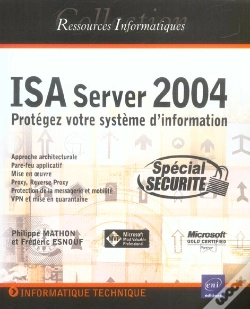 Capa do artigo Isa Server 2004 Standard Edition ; Protegez Votre Systeme D'Informatique