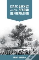 Isaac Backus And The Second Reformation
