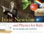 Isaac Newton And Physics For Kids - Preview