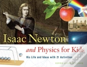 Isaac Newton And Physics For Kids