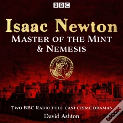 Capa do artigo Isaac Newton: Master Of The Mint & Nemesis