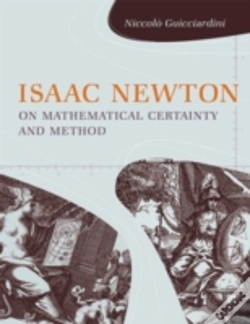 Capa do artigo Isaac Newton On Mathematical Certainty And Method
