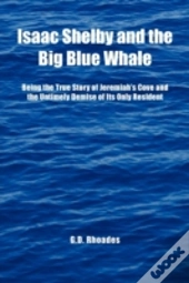 Isaac Shelby And The Big Blue Whale: Bei