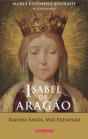Isabel de Aragão - Rainha Santa, Mãe Exemplar - Preview