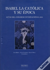 Capa do artigo Isabel La Catolica Y Su Época. Actas Del Congreso Internacional 2004 (2 Vol.)