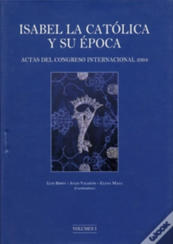 Capa do artigo Isabel La Catolica Y Su Época. Actas Del Congreso Internacional 2004 (2 Vol.)