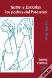 Capa do artigo Isabel Y Zacarías, Los Padres Del Precursor