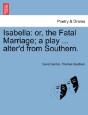Isabella: Or, The Fatal Marriage; A Play - Preview
