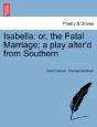 Isabella: Or, The Fatal Marriage; A Play - Preview