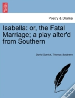 Capa do artigo Isabella: Or, The Fatal Marriage; A Play