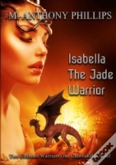 Isabella - The Jade Warrior