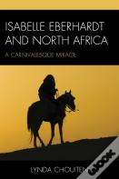 Isabelle Eberhardt And North Africa