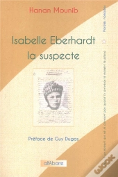 Isabelle Eberhardt, La Suspecte