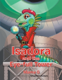 Isadora And The Eye-Full Tower - Preview