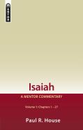 Isaiah Vol 1:  A Mentor Commentary
