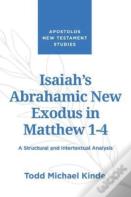 Isaiah'S Abrahamic New Exodus In Matthew 1-4