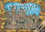 Isambard Doyle: A Hero'S Journey